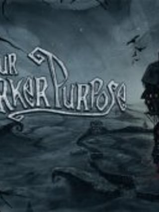Our Darker Purpose