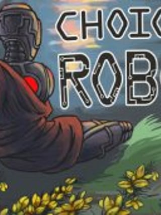 Choice of Robots
