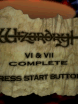 Wizardry VI & VII Complete