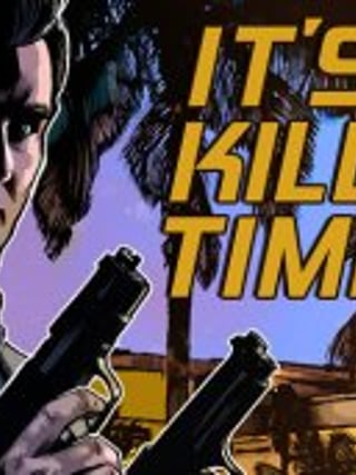 It's Killing Time