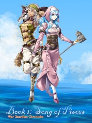 War Guardian Chronicles: Book 1 - Song of Pisces