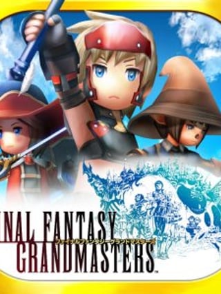 Final Fantasy: Grandmasters