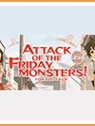 Attack of the Friday Monsters!