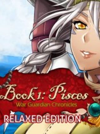 War Guardian Chronicles: Book 1 - Pisces: Relaxed Edition