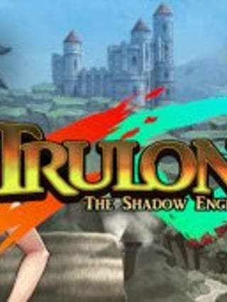 Trulon: The Shadow Engine