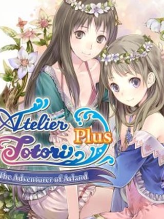 Atelier Totori Plus: The Adventurer of Arland