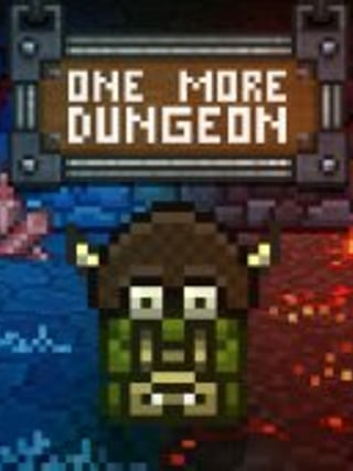 One More Dungeon