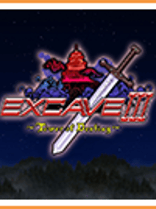 Excave III: Tower of Destiny