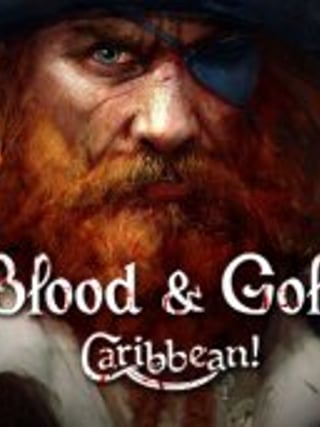 Blood and Gold: Caribbean!