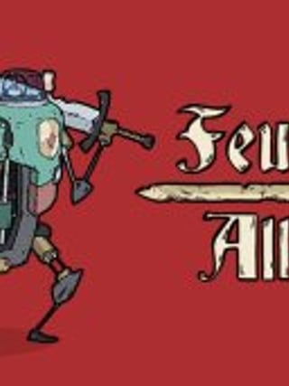 Feudal Alloy