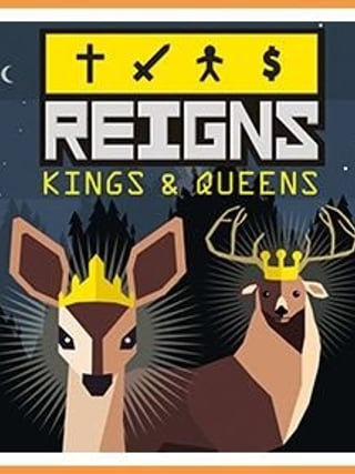 Reigns: Kings & Queens