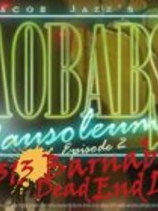 Jacob Jazz's Baobabs Mausoleum.: Episode 2 - 1313 Barnabas Dead End Drive.