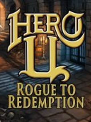 Hero-U: Rogue to Redemption