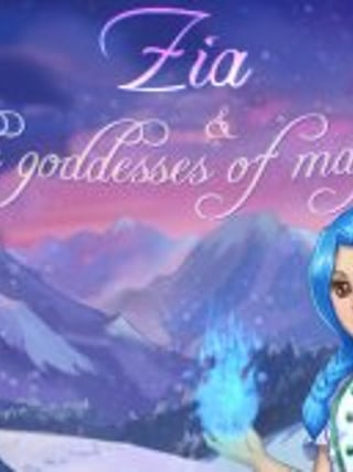 Zia and the Goddesses of Magic