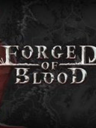Forged of Blood