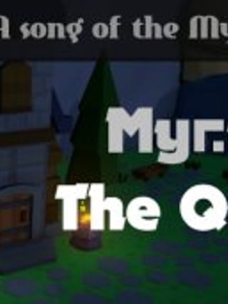 Myrne: The Quest