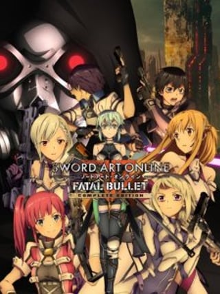 Sword Art Online: Fatal Bullet - Complete Edition