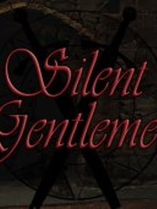 Silent Gentlemen