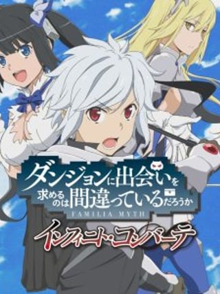 Is It Wrong to Try to Pick Up Girls in a Dungeon?: Familia Myth - Infinite Combate