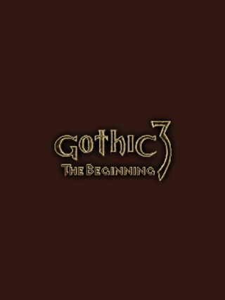 Gothic 3: The Beginning