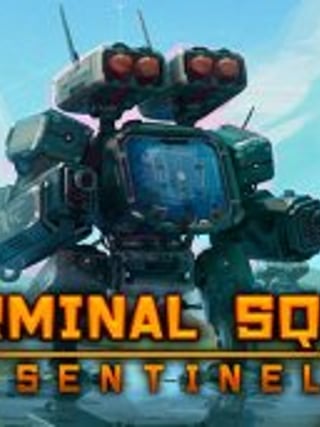 Terminal Squad: Sentinel