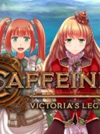 Caffeine: Victoria's Legacy
