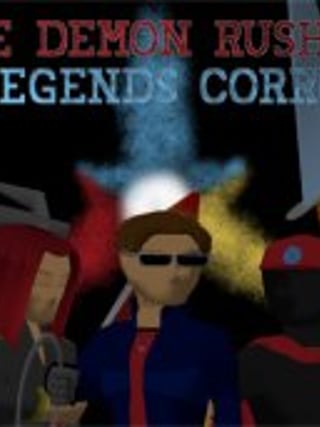 The Demon Rush: Legends Corrupt