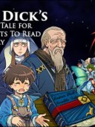 Quiver Dick's Terrible Tale for Terrible Parents to Read to Their Equally Terrible Children