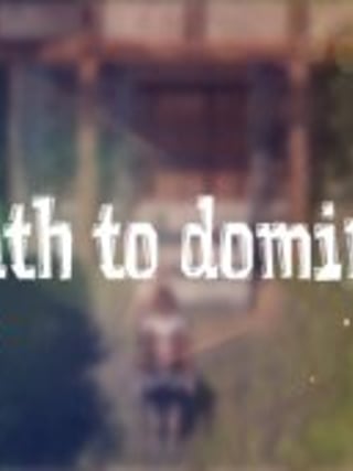 The path to domination