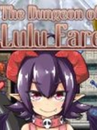 The Dungeon of Lulu Farea