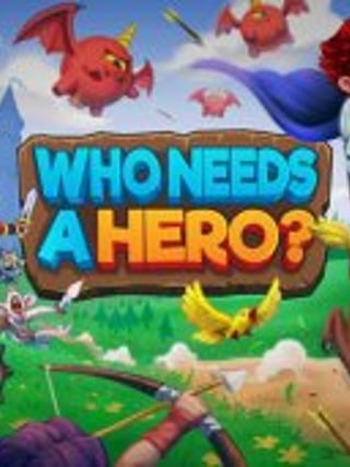 Who Needs a Hero?