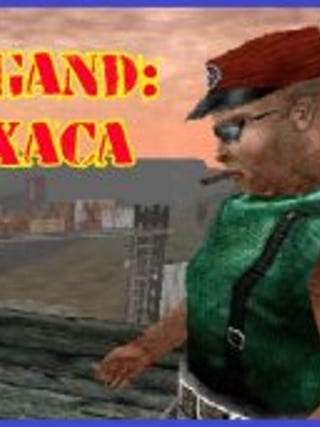 Brigand: Oaxaca