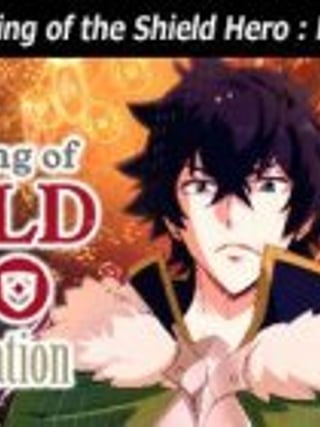 The Rising of the Shield Hero: Relive the Animation