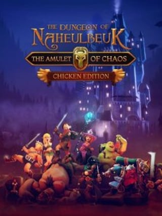 The Dungeon of Naheulbeuk: The Amulet of Chaos - Chicken Edition