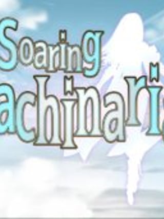 Soaring Machinariae