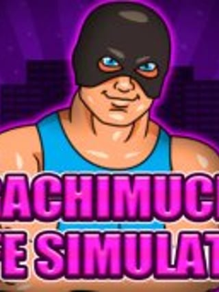 Gachimuchi Life Simulator