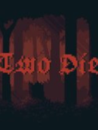 Two Die