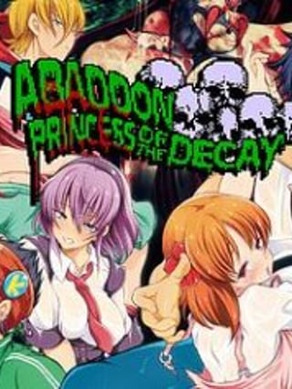 Abaddon: Princess of the Decay