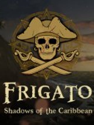 Frigato: Shadows of the Caribbean