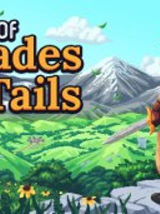 Of Blades & Tails