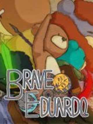 Brave Eduardo