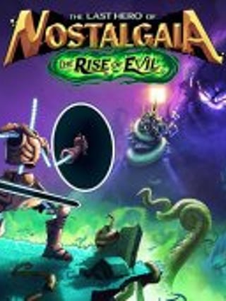 The Last Hero of Nostalgaia - The Rise of Evil DLC