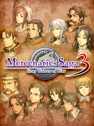 Mercenaries Saga 3 -Gray Wolves of War-