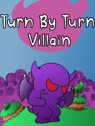 Turn By Turn Villain