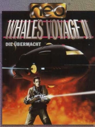 Whale's Voyage II: Die Übermacht