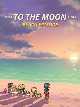 Just a To the Moon Series Beach Episode