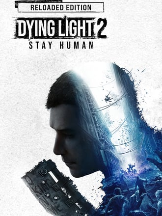 Dying Light 2 Stay Human: Reloaded Edition