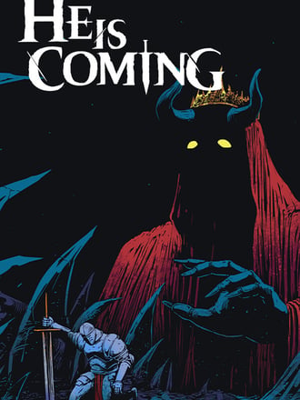 He is Coming