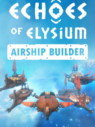 Echoes of Elysium: Airship Builder