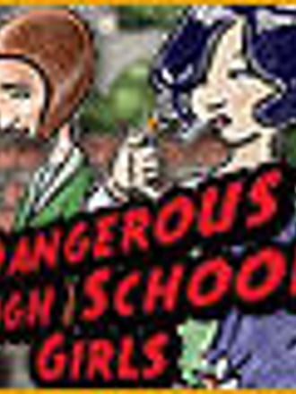 Dangerous High School Girls in Trouble!